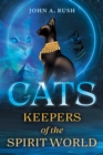 Image for Cats: keepers of the spirit world