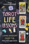 Image for Tarot life lessons  : living wisdom from the Major Arcana