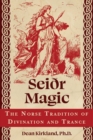 Image for Sei R Magic: The Norse Tradition of Divination and Trance