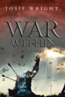 Image for The War Within : My Story