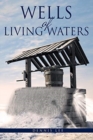 Image for Wells of Living Waters
