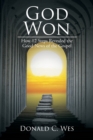 Image for God Won : How 12 Steps Revealed the Good News of the Gospel