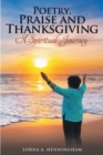Image for Poetry, Praise and Thanksgiving: A Spiritual Journey