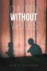 Image for Children Without Virtues