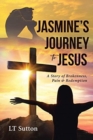 Image for Jasmine&#39;s Journey to Jesus