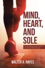Image for Mind, Heart, and Sole