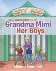 Image for The Adventures of Grandma Mimi and Her Boys