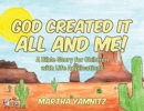 Image for God Created It All and Me!