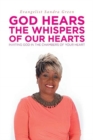 Image for God Hears the Whispers of Our Hearts