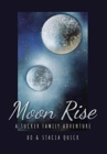 Image for Moon Rise : A Tucker Family Adventure