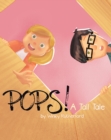 Image for Pops! A Tall Tale by Winky Rutherford