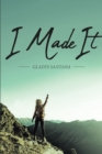 Image for I Made It