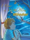 Image for I Hear the Wind Blow and Wonder