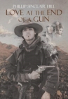 Image for Love at the End of a Gun