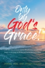 Image for Only By God&#39;s Grace: A Lost Boy&#39;s Story