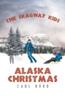 Image for The Skagway Kids : Alaska Christmas