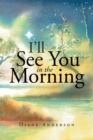 Image for I&#39;ll See You in the Morning