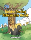 Image for Adventures of Deidre Darling and Atticus the Great