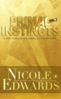 Image for Primal Instincts : Volume 1