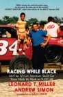 Image for Racing while Black  : how an African-American stock car team made its mark on NASCAR
