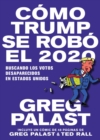 Image for Como Trump se Robo 2020