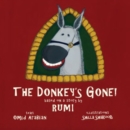 Image for The donkey&#39;s gone!  : based on a story by Rumi