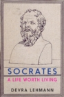 Image for Socrates  : a life worth living
