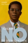 Image for Aime Cesaire  : no to humailiation