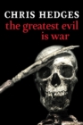 Image for The greatest evil is war
