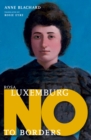 Image for Rosa Luxemburg: No To Borders