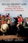 Image for Proceed, Sergeant Lamb : The Continuing Saga of Sergeant Lamb During the American War of Independence