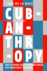 Image for Cubanthropy