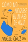 Image for Como No Ahogarse En Un Vaso De Agua