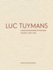 Image for Luc Tuymans Catalogue Raisonne of Paintings: Volume 3