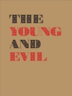 Image for The young and evil  : queer modernism in New York, 1930-1955