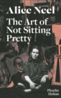 Image for Alice Neel  : the art of not sitting pretty
