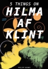 Image for The 5 lives of Hilma af Klint