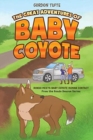 Image for The Great Adventures of Baby Coyote : Rondo Meets Baby Coyote Human Contact