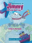 Image for Adventures of Jimmy the Little Blue Frog