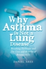 Image for Why Asthma is Not a Lung Disease