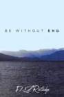 Image for Be Without End