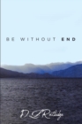 Image for Be Without End