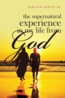 Image for Supernatural Experience in My Life from God
