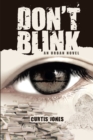 Image for Don&#39;T Blink : An Urban Novel