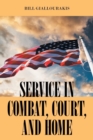Image for SERVICE in COMBAT, COURT, and HOME