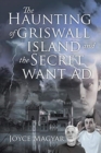 Image for The Haunting of Griswall Island and The Secret Want Ad