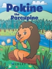 Image for Pokine the Porcupine