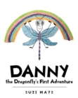 Image for Danny the Dragonfly&#39;s First Adventure