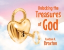 Image for Unlocking The Treasures Of God