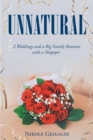 Image for Unnatural: 2 Weddings and a Big Family Reunion With a Shapepir